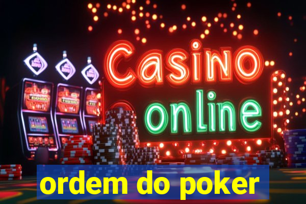 ordem do poker